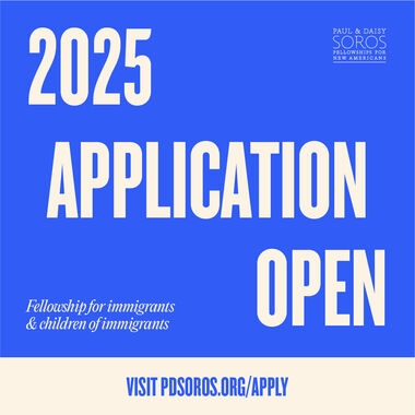 2025 Application Open: Fellowship for immigrants and children of immigrants - visit pdsoros.org/apply - no image - blue and beige graphic